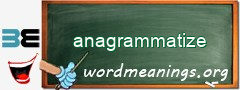 WordMeaning blackboard for anagrammatize